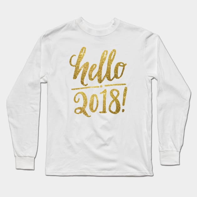 Hello 2018! Long Sleeve T-Shirt by chrissyloo